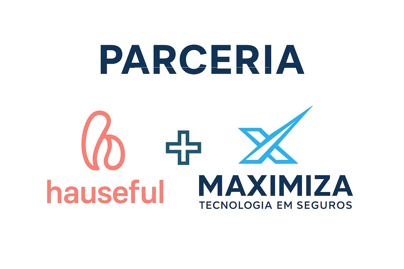 Parceria Hauseful+Maximiza